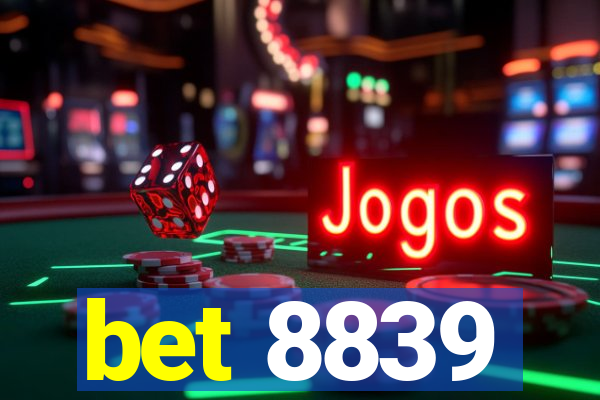 bet 8839